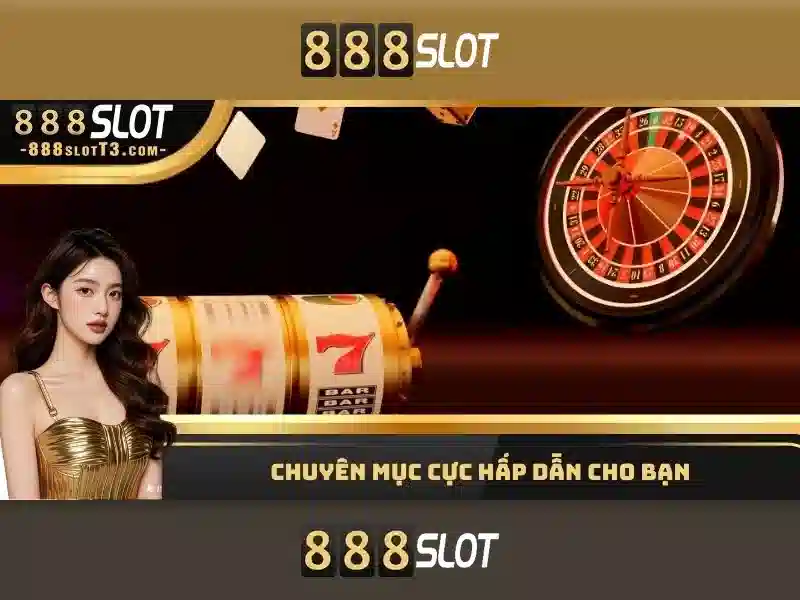 fishing slot 888: Trải nghiệm đỉnh cao và lợi ích cho người chơi