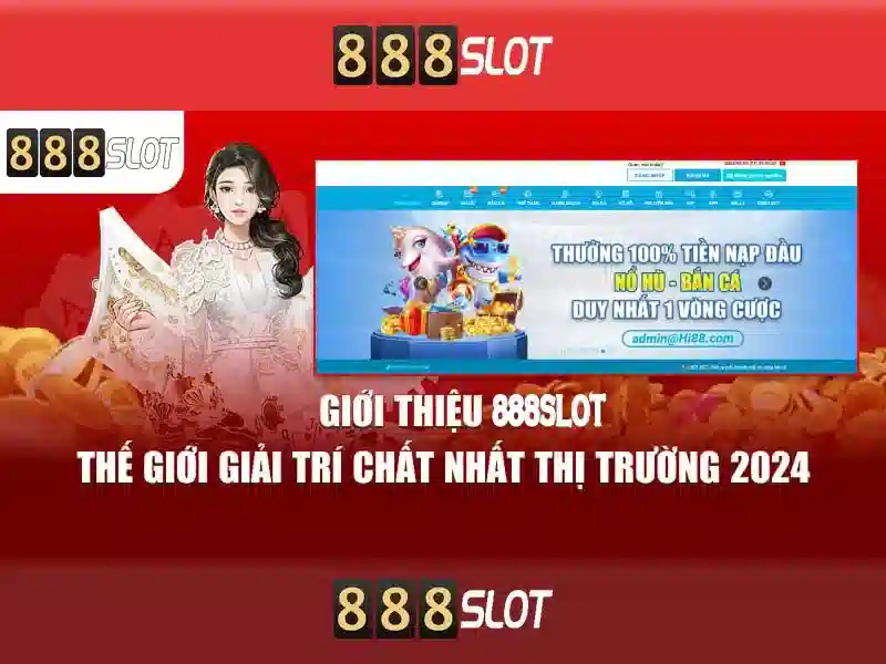 888slot - trải nghiệm casino trực tuyến hàng đầu tại Việt Nam